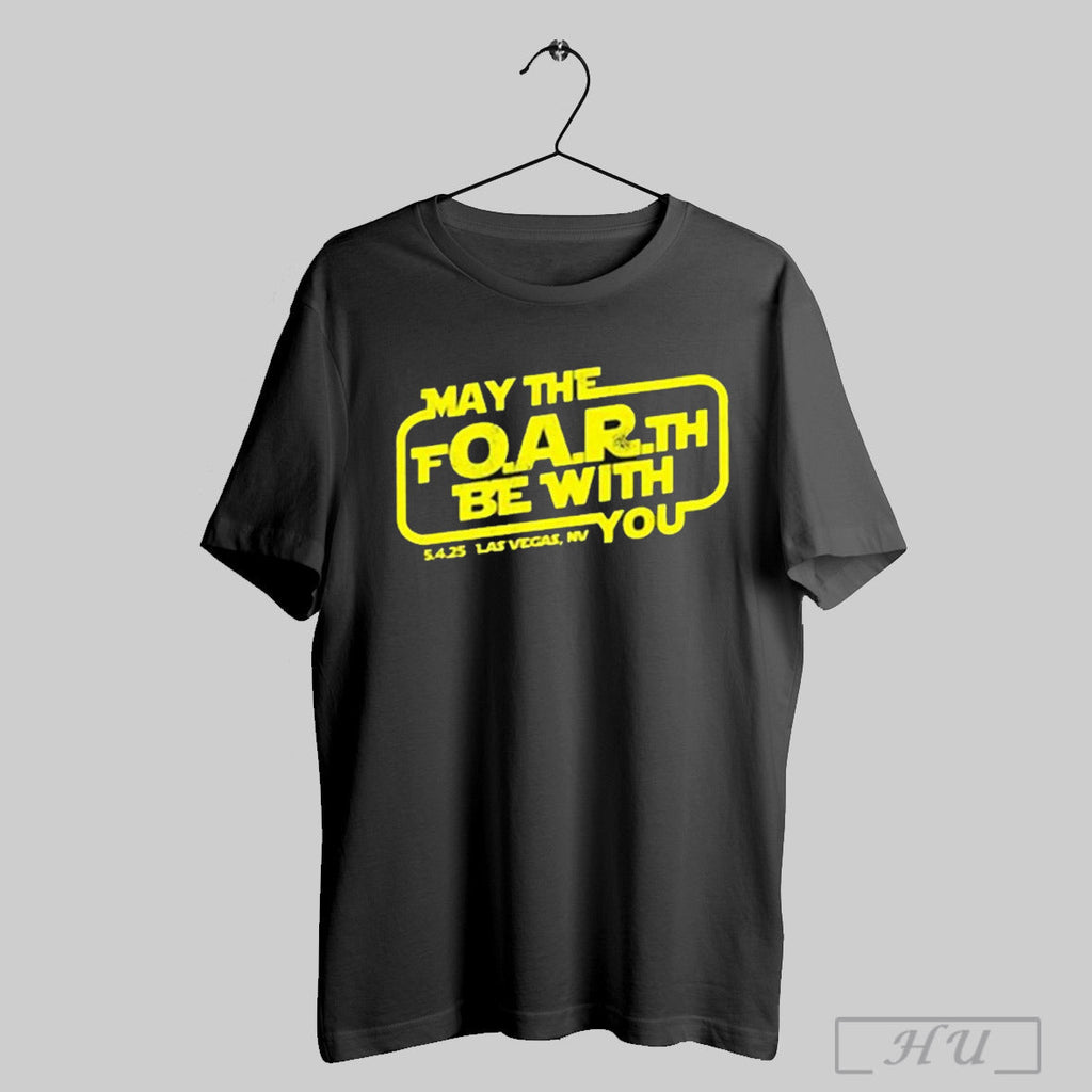 Trending O A R May The Foarth Be With You 4th 2025 - Adult & Kids T-Shirts, Sweatshirts & Hoodies apparel design preview 1