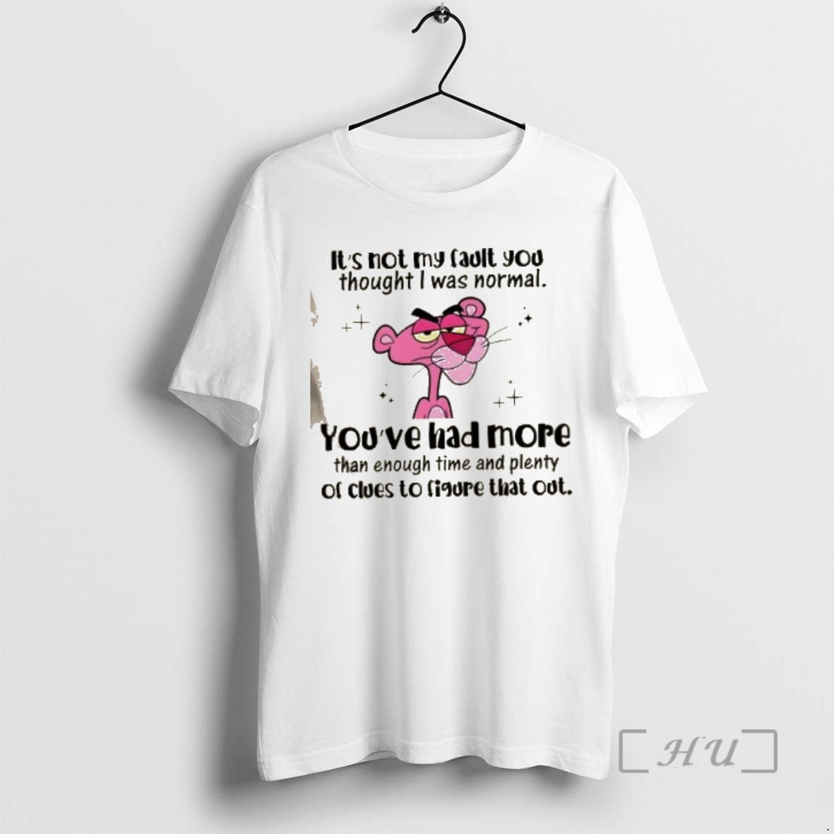 Trending Pink Panther Not My Fault You Thought I Was - Adult & Kids T-Shirts, Sweatshirts & Hoodies apparel design preview 1