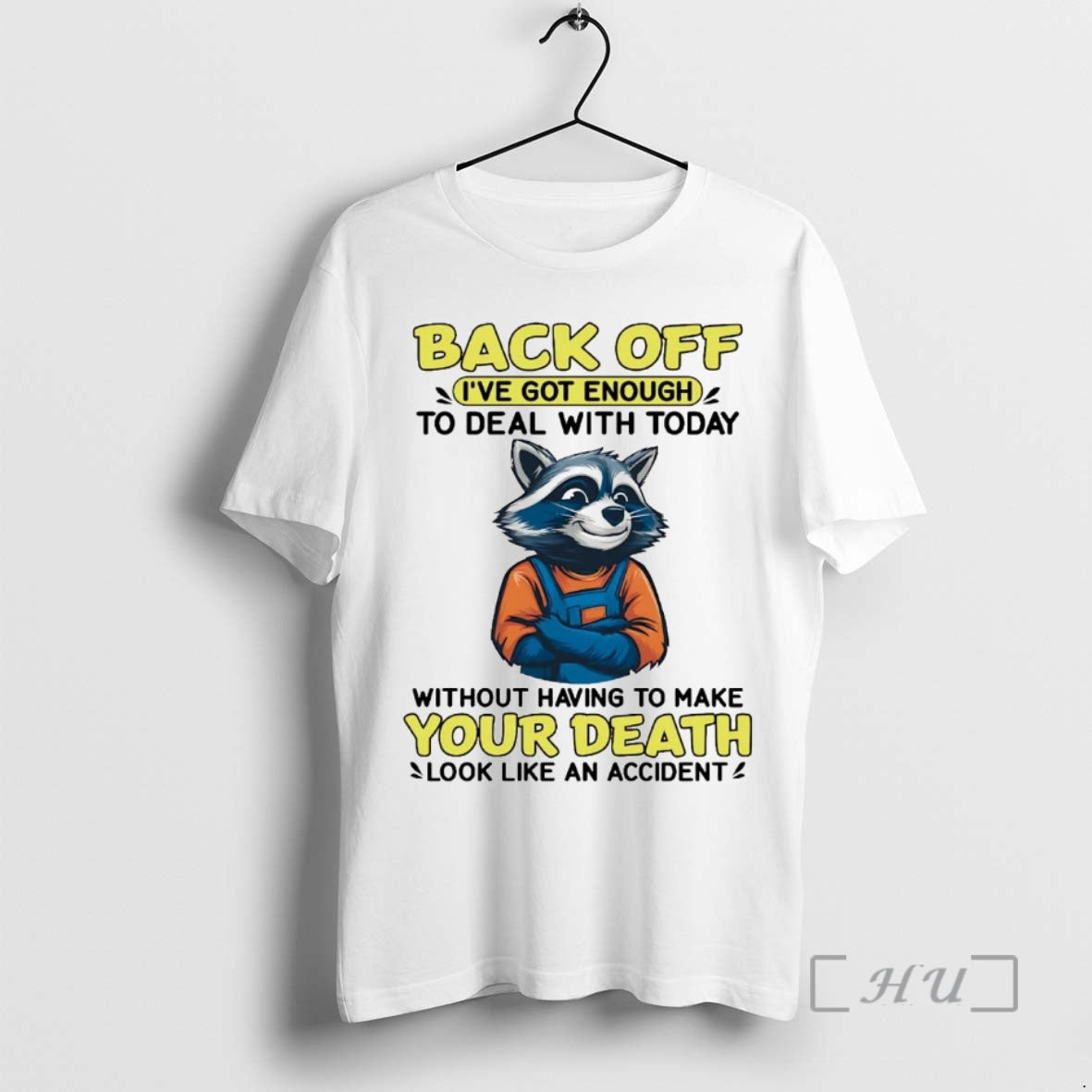 Trending Raccoon Back Off Ive Got Enough Without - Adult & Kids T-Shirts, Sweatshirts & Hoodies apparel design preview 1