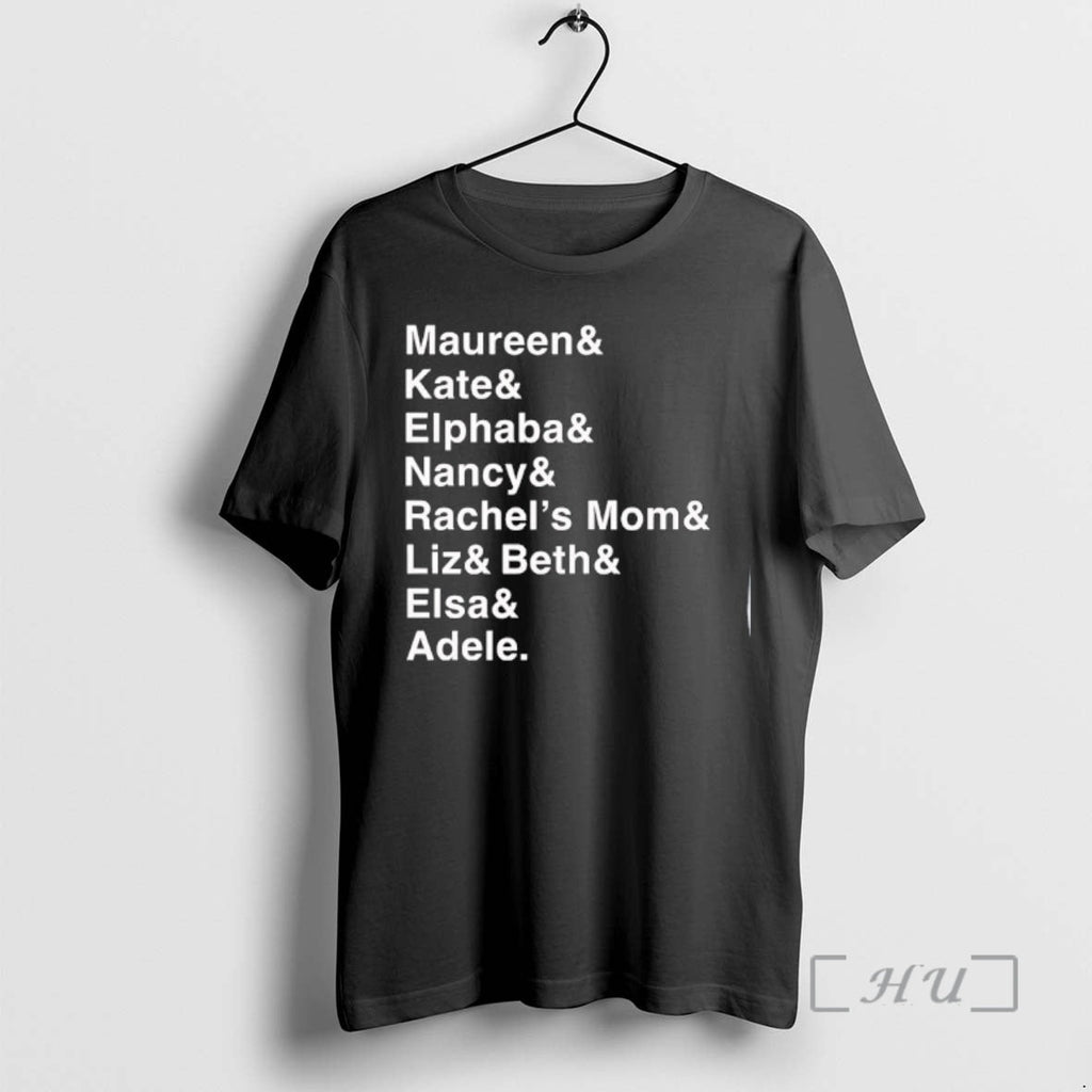 Trending Roles Lifetime Maureen Kate Elphaba Nancy - Adult & Kids T-Shirts, Sweatshirts & Hoodies apparel design preview 1