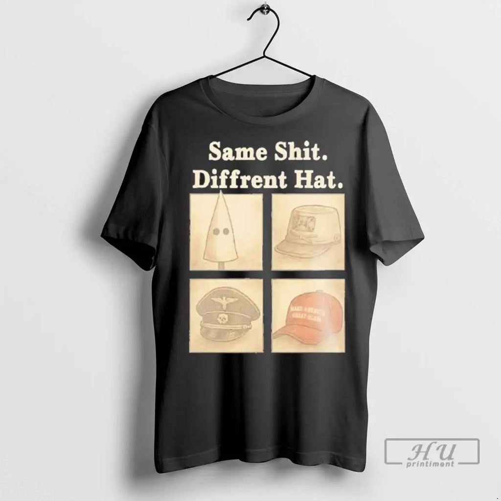 Trending Same Shit Different Hat - Adult & Kids T-Shirts, Sweatshirts & Hoodies apparel design preview 1