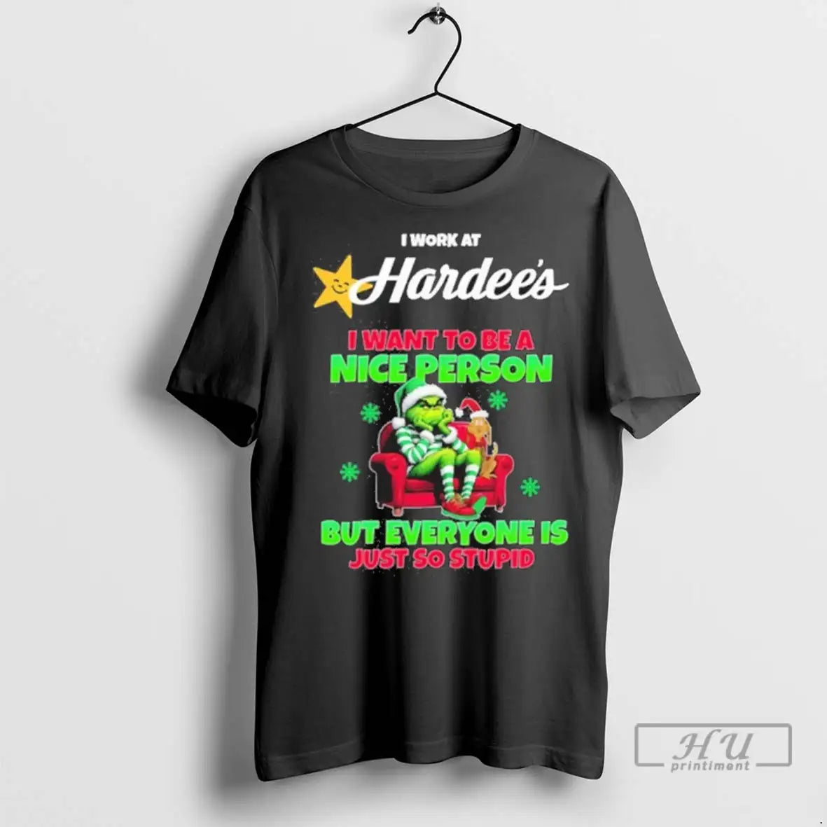 Trending Santa Grinch I Work At Hardees Logo Want To - Adult & Kids T-Shirts, Sweatshirts & Hoodies apparel design preview 1