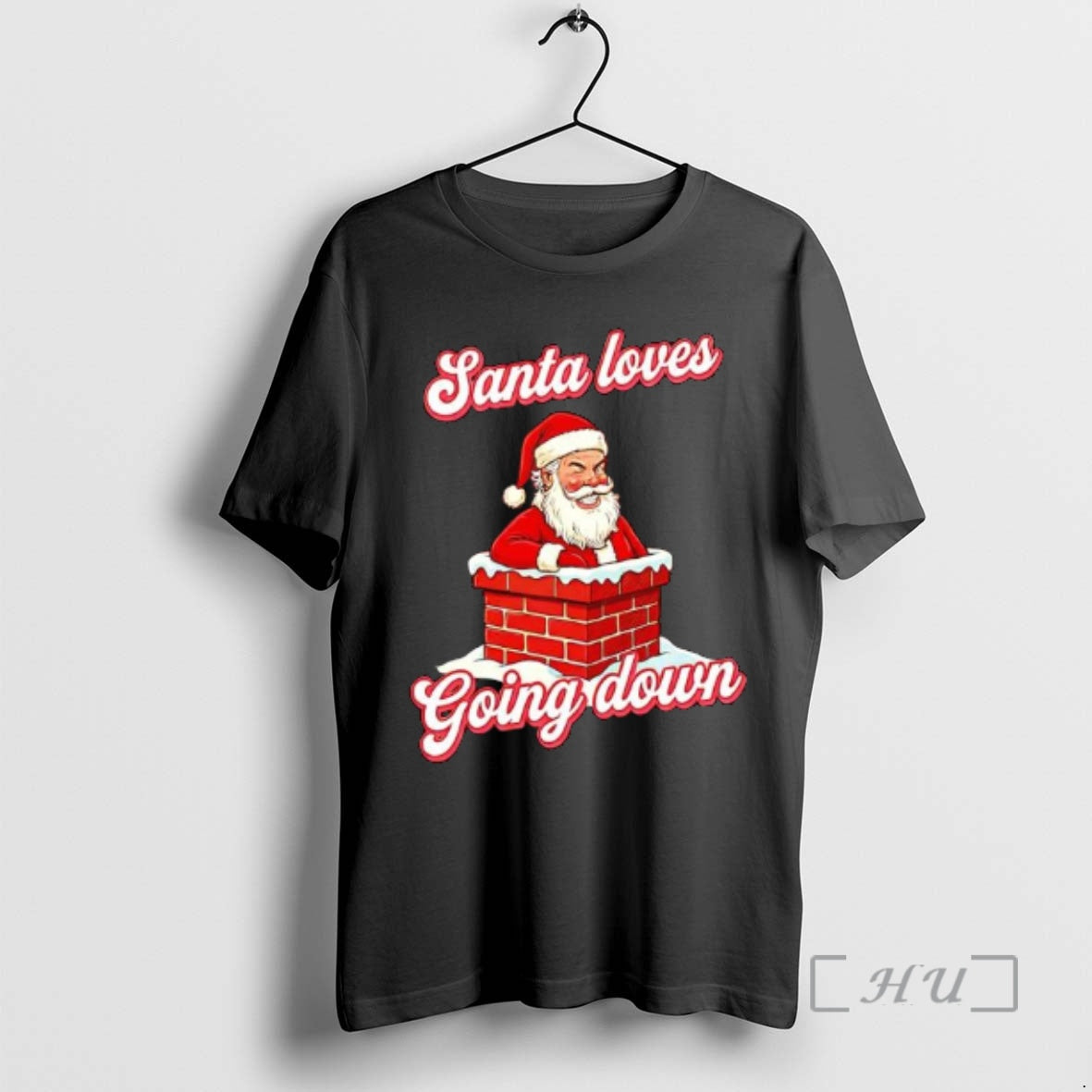Trending Santa Loves Going Down Chirstmas - Adult & Kids T-Shirts, Sweatshirts & Hoodies apparel design preview 1