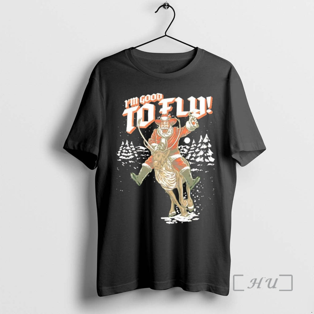 Trending Santa Riding Reindeer Im Good Fly - Adult & Kids T-Shirts, Sweatshirts & Hoodies apparel design preview 1