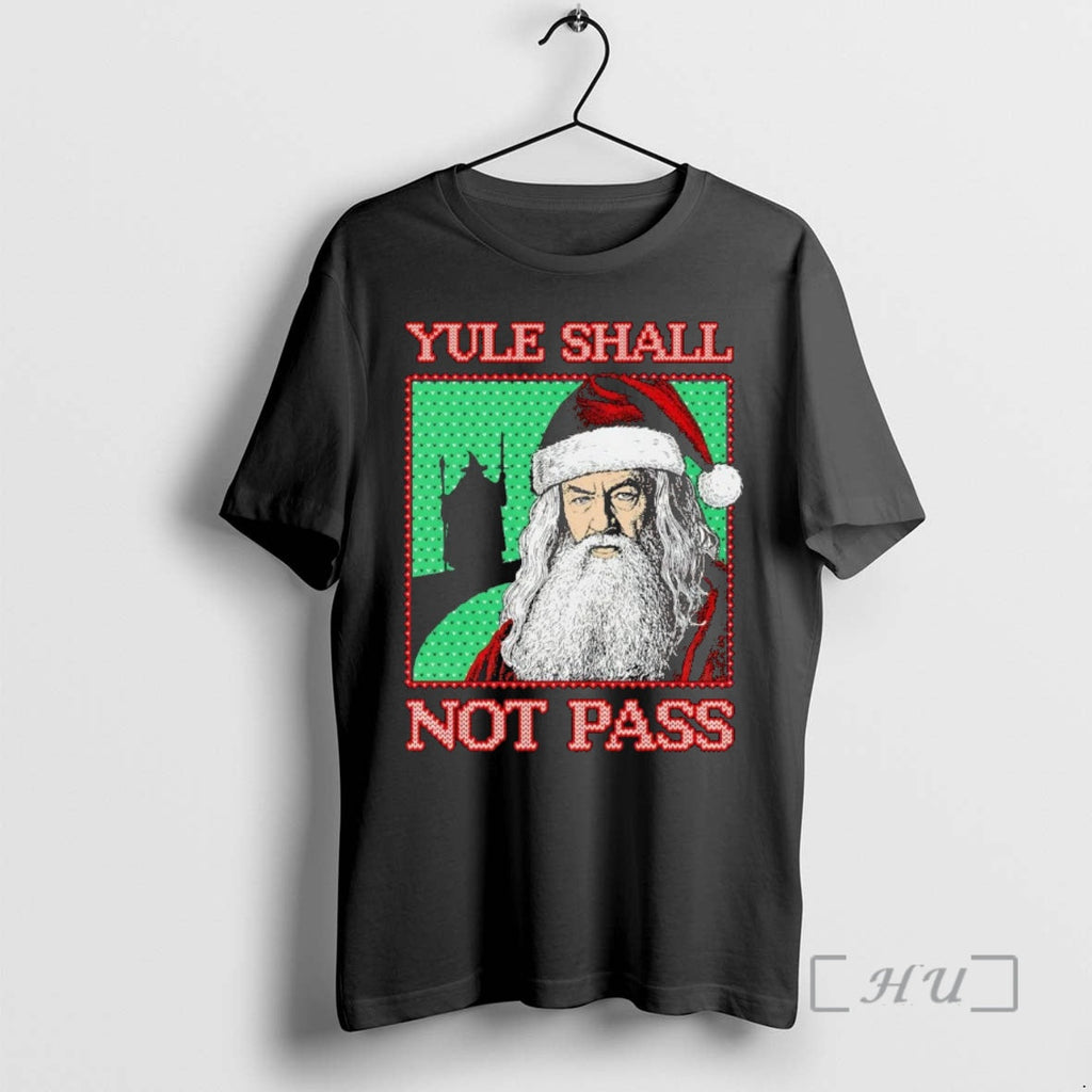 Trending Santa Yule Shall Not Pass - Adult & Kids T-Shirts, Sweatshirts & Hoodies apparel design preview 1