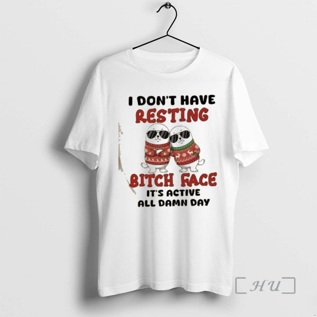 Trending Seal I Dont Have Resting Bitch Face Active - Adult & Kids T-Shirts, Sweatshirts & Hoodies apparel design preview 1
