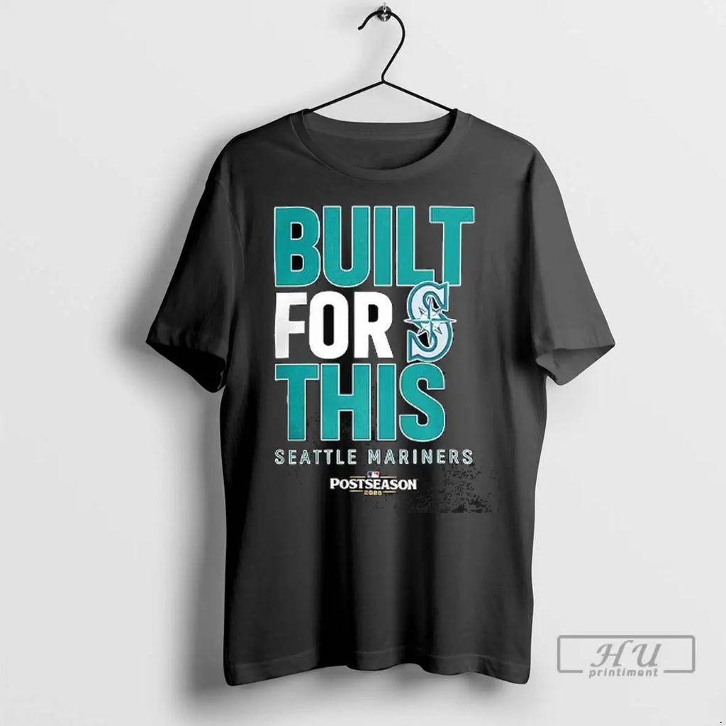 Trending Seattle Mariners Built For This Mlb - Adult & Kids T-Shirts, Sweatshirts & Hoodies apparel design preview 1