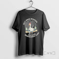 Trending Silly Goose Behavior Goes Where - Adult & Kids T-Shirts, Sweatshirts & Hoodies apparel design preview 1