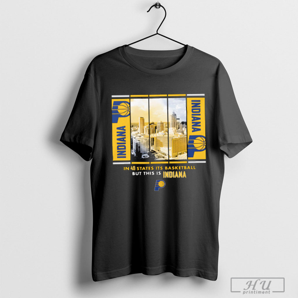 Trending Skyline Indiana Pacers In 49 States Its - Adult & Kids T-Shirts, Sweatshirts & Hoodies apparel design preview 1