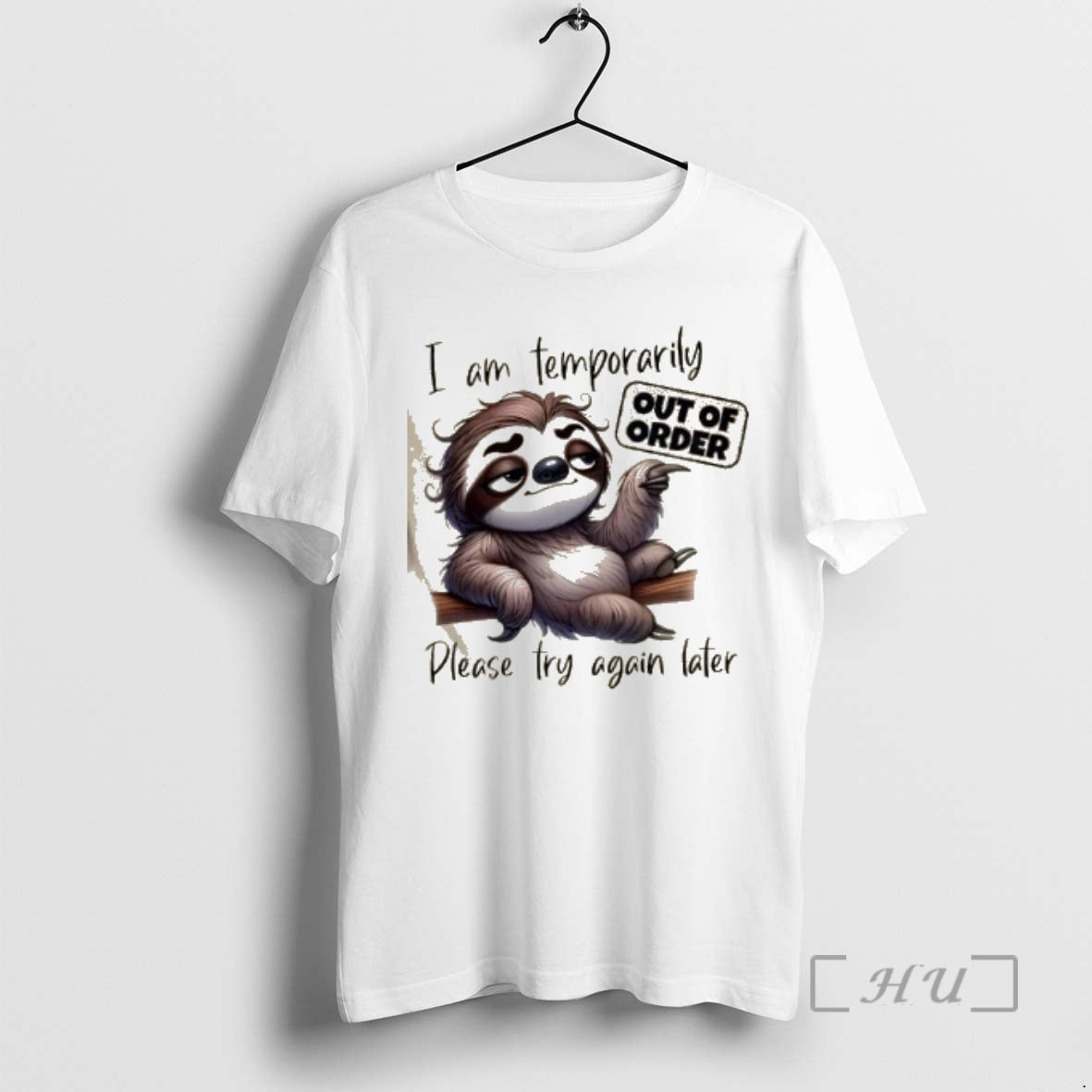 Trending Sloth Out Order I Am Temporarily Please Try - Adult & Kids T-Shirts, Sweatshirts & Hoodies apparel design preview 1