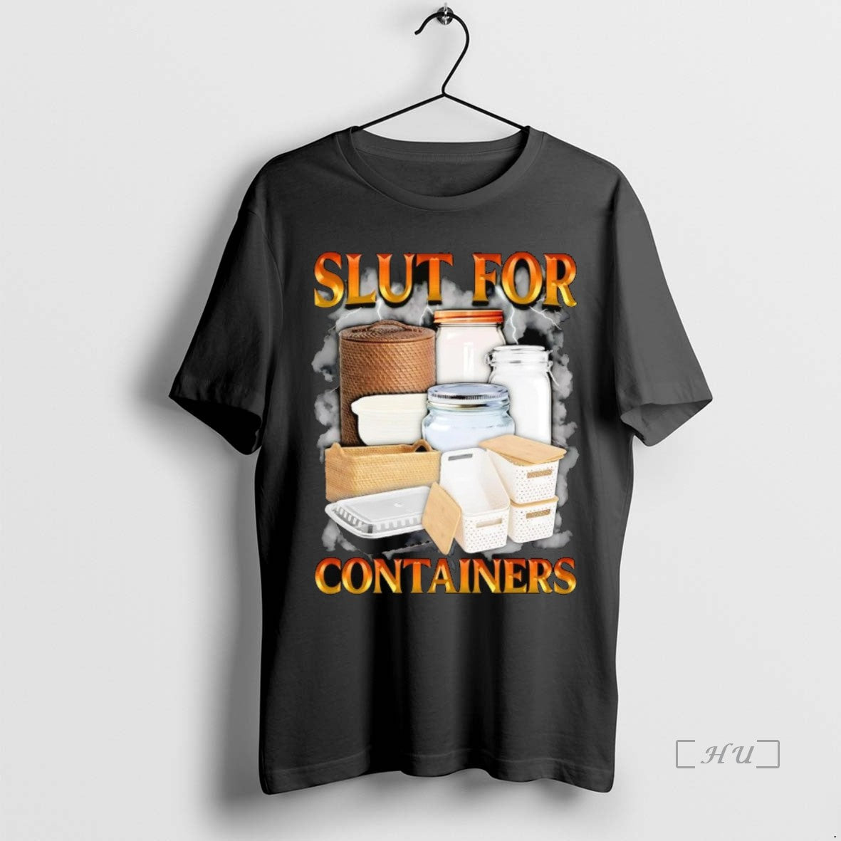 Trending Slut Containers - Adult & Kids T-Shirts, Sweatshirts & Hoodies apparel design preview 1