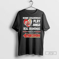 Trending Some Grandmas Play Bingo Real Watch 49ers - Adult & Kids T-Shirts, Sweatshirts & Hoodies apparel design preview 1