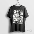 Trending Sorry Mam Dzis Plany - Adult & Kids T-Shirts, Sweatshirts & Hoodies apparel design preview 1