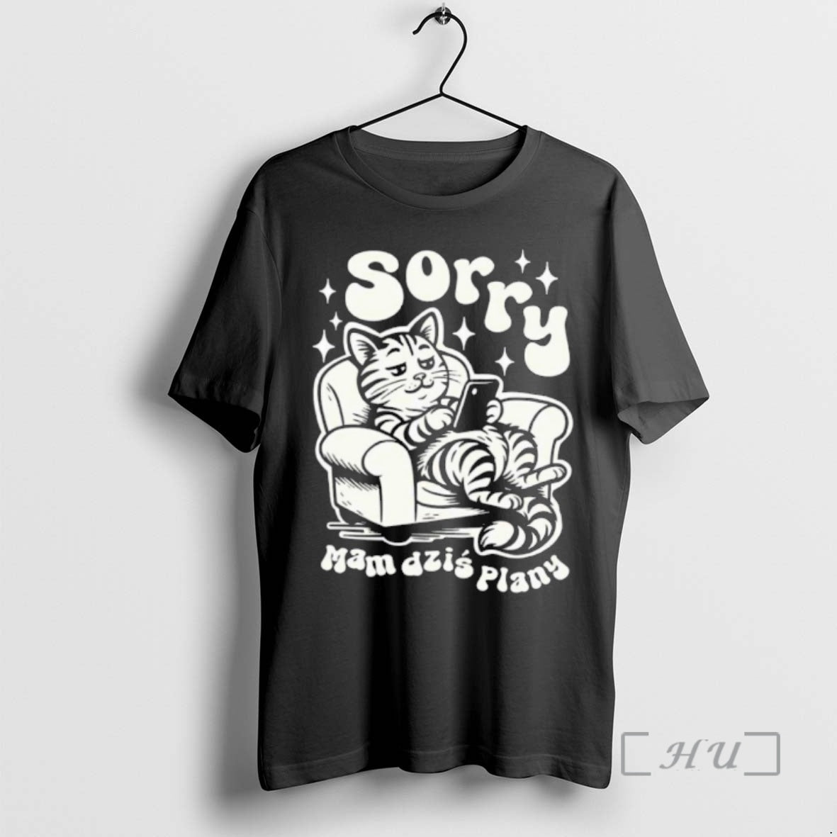 Trending Sorry Mam Dzis Plany - Adult & Kids T-Shirts, Sweatshirts & Hoodies apparel design preview 1