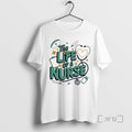 Trending Life Nurse - Adult & Kids T-Shirts, Sweatshirts & Hoodies apparel design preview 1