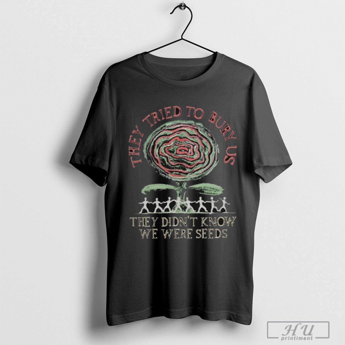 Trending They Tried To Bury Us Didnt Know We Were - Adult & Kids T-Shirts, Sweatshirts & Hoodies apparel design preview 1