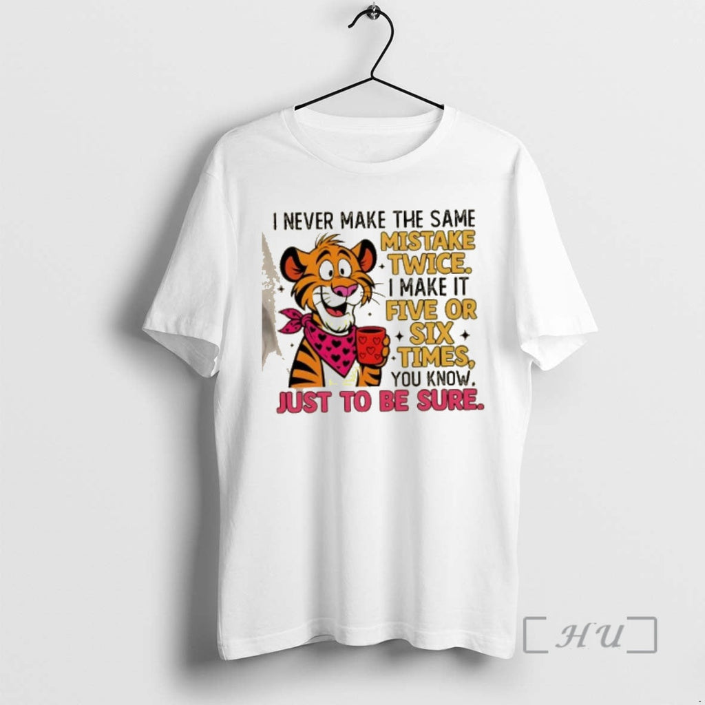 Trending Tiger I Never Make Same Mistake Twice Five - Adult & Kids T-Shirts, Sweatshirts & Hoodies apparel design preview 1