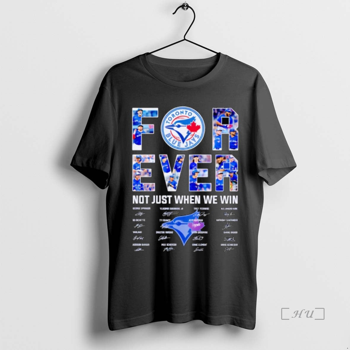 Trending Toronto Blue Jays Forever Not Just When We - Adult & Kids T-Shirts, Sweatshirts & Hoodies apparel design preview 1