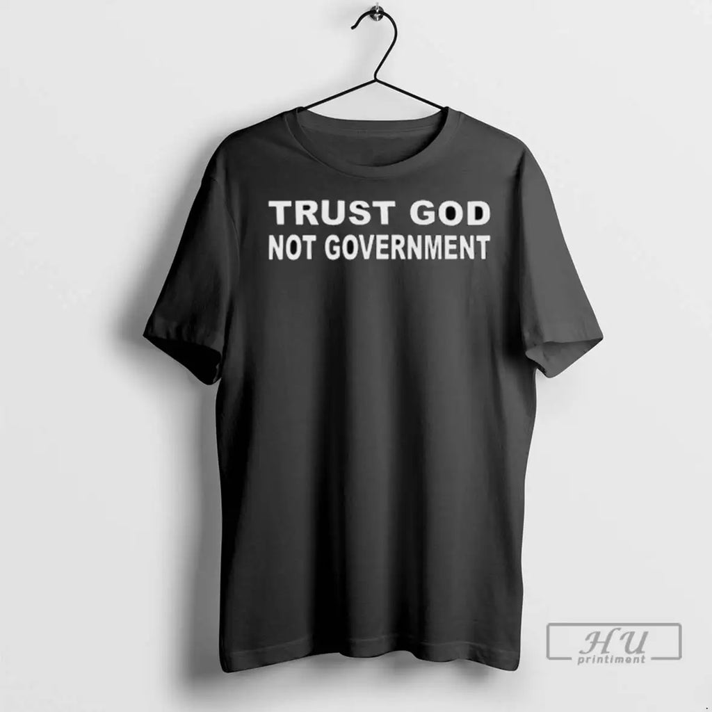 Trending Trust God Not Government Long Sleve - Adult & Kids T-Shirts, Sweatshirts & Hoodies apparel design preview 1