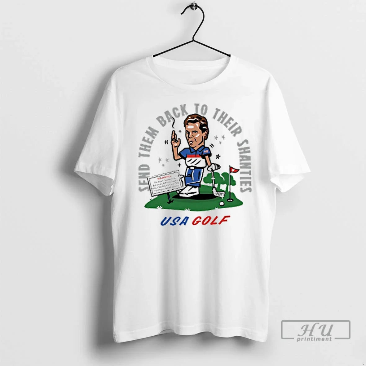 Trending Usa Golf Send Them Back To Their Shanties - Adult & Kids T-Shirts, Sweatshirts & Hoodies apparel design preview 1