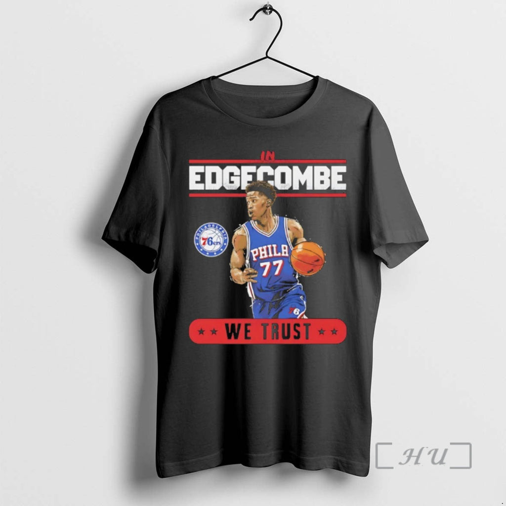 Trending Vj Edgecombe Philadelphia 76ers We Trust - Adult & Kids T-Shirts, Sweatshirts & Hoodies apparel design preview 1