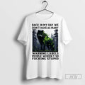 Trending Wolf Back In My Day We Didnt Have As Many - Adult & Kids T-Shirts, Sweatshirts & Hoodies apparel design preview 1