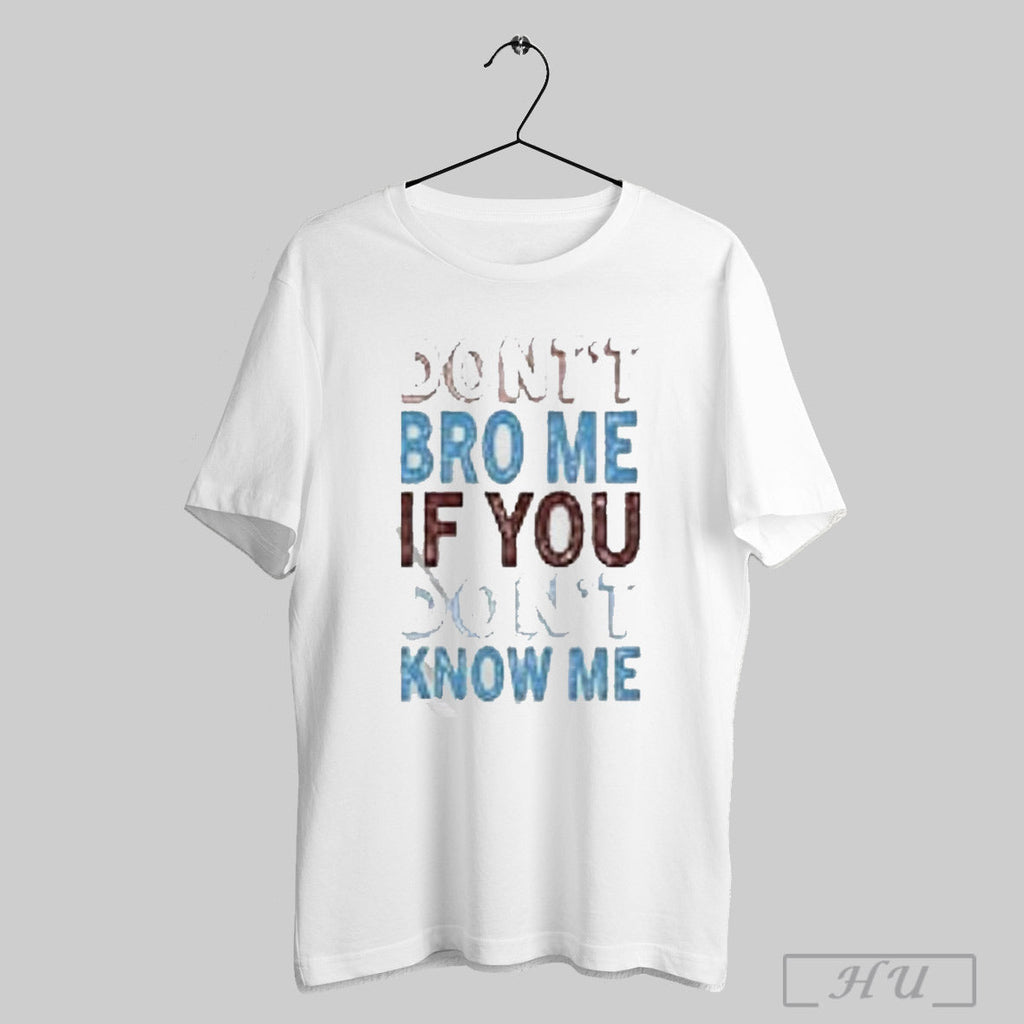 Trendy Awesome Buy Souvenir Connect Dont Bro Me If - Adult & Kids T-Shirts, Sweatshirts & Hoodies apparel design preview 1