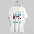 Trendy Awesome Buy Souvenir Connect Dont Bro Me If - Adult & Kids T-Shirts, Sweatshirts & Hoodies apparel design preview 1