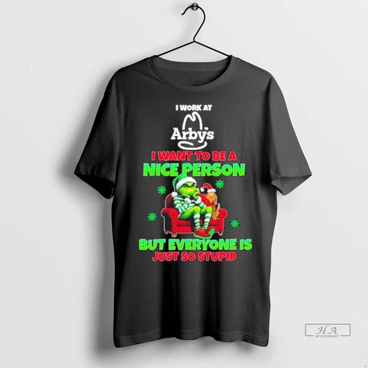Trendy Grinch I Work At Arbys Want To Be A Nice - Adult & Kids T-Shirts, Sweatshirts & Hoodies apparel design preview 1