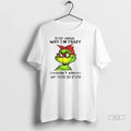 Trendy Grinch Stop Asking Why Im Crazy I Dont Ask - Adult & Kids T-Shirts, Sweatshirts & Hoodies apparel design preview 1