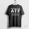 Trendy Officials Defund The Atf And Make It A - Adult & Kids T-Shirts, Sweatshirts & Hoodies apparel design preview 1