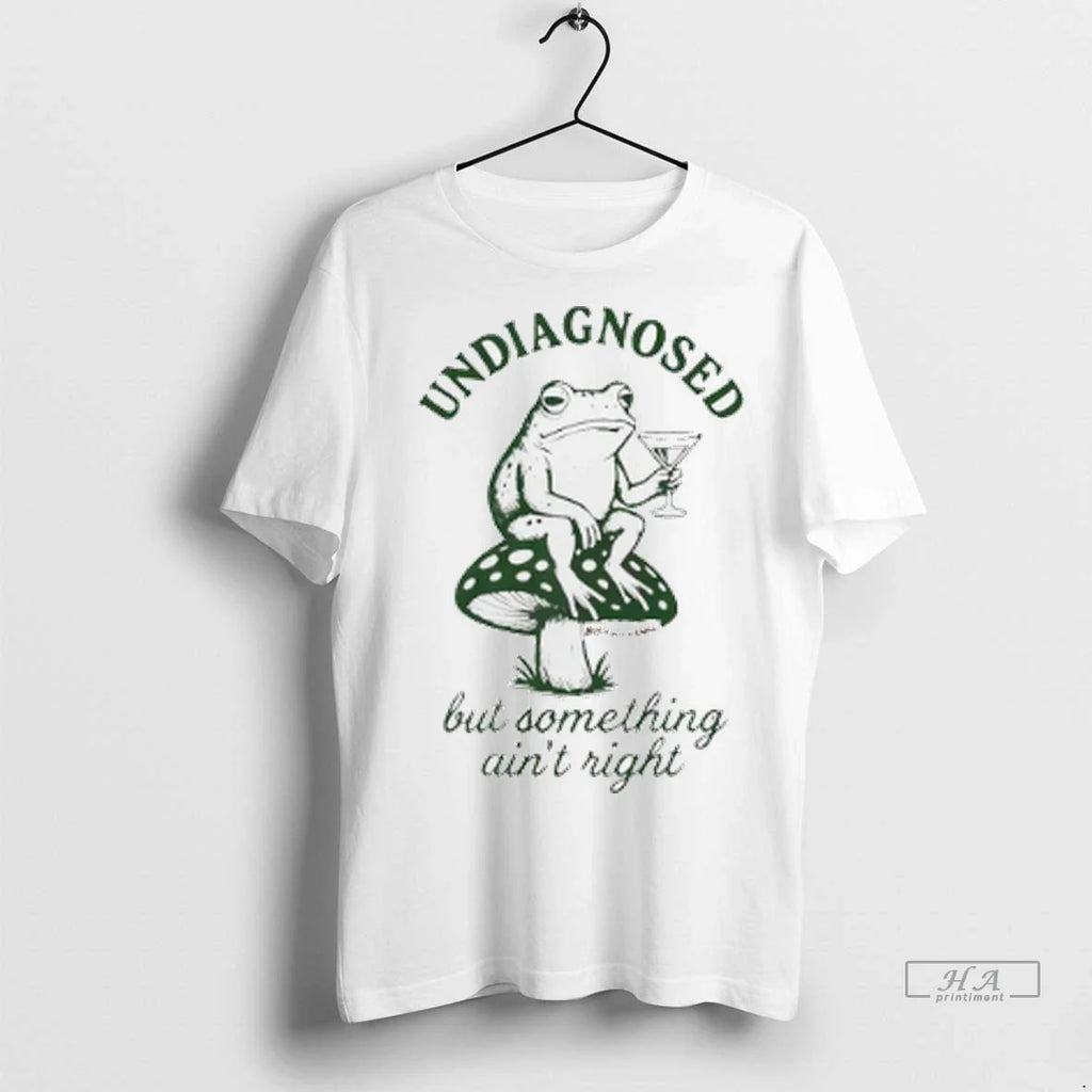 Trendy Officials Frog Undiagnosed But Something Aint - Adult & Kids T-Shirts, Sweatshirts & Hoodies apparel design preview 1
