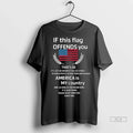 Trendy Officials If This Flag Offends You America Is - Adult & Kids T-Shirts, Sweatshirts & Hoodies apparel design preview 1