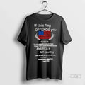 Trendy Officials If This Flag Offends You America Is - Adult & Kids T-Shirts, Sweatshirts & Hoodies apparel design preview 1