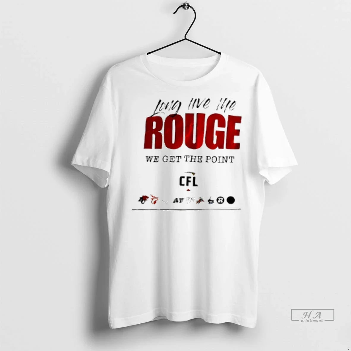 Trendy Officials Long Live The Rouge We Get Point Cfl - Adult & Kids T-Shirts, Sweatshirts & Hoodies apparel design preview 1