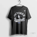 Trendy Officials Los Angeles Dodgers October Baseball - Adult & Kids T-Shirts, Sweatshirts & Hoodies apparel design preview 1