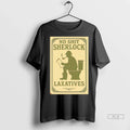 Trendy Officials No Shit Sherlock Laxatives Sweater - Adult & Kids T-Shirts, Sweatshirts & Hoodies apparel design preview 1