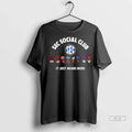 Trendy Officials Sec Social Club It Just Means More - Adult & Kids T-Shirts, Sweatshirts & Hoodies apparel design preview 1