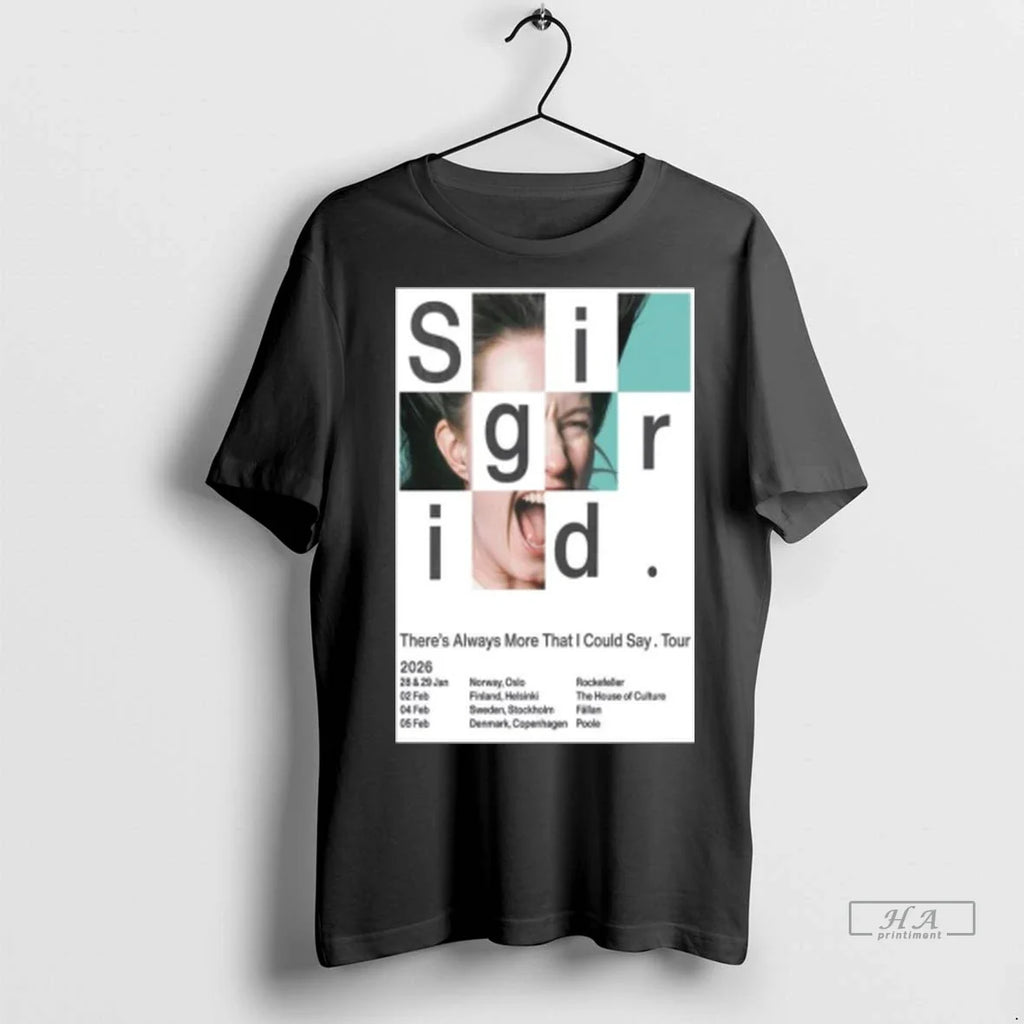 Trendy Officials Sigrid Theres Always More That I - Adult & Kids T-Shirts, Sweatshirts & Hoodies apparel design preview 1