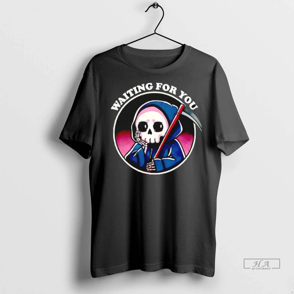 Trendy Officials Skeleton Death Waiting For You - Adult & Kids T-Shirts, Sweatshirts & Hoodies apparel design preview 1