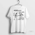 Trendy Officials Skeleton I Never Realize How Much - Adult & Kids T-Shirts, Sweatshirts & Hoodies apparel design preview 1