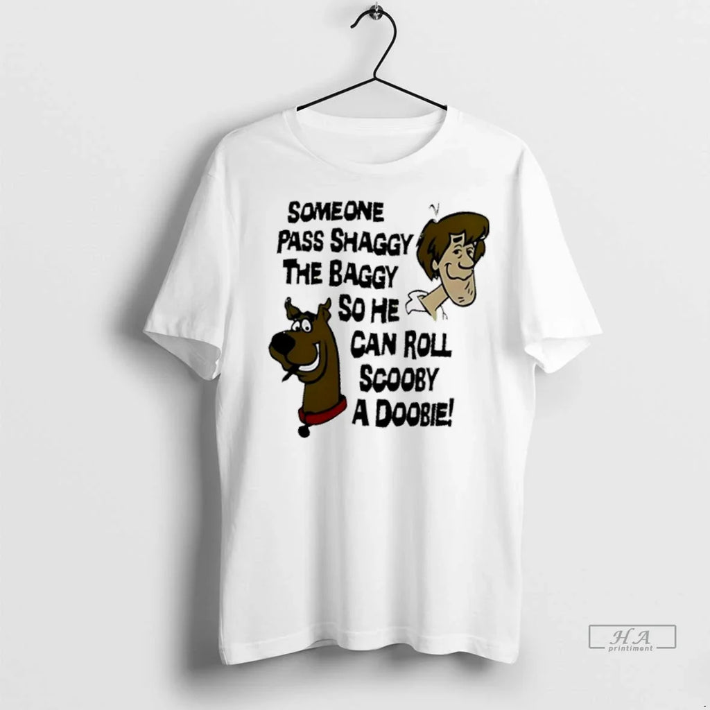Trendy Officials Someone Pass Shaggy The Baggy So He - Adult & Kids T-Shirts, Sweatshirts & Hoodies apparel design preview 1