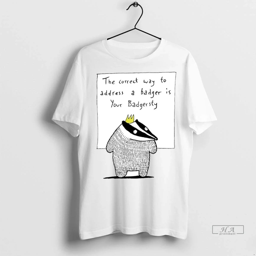 Trendy Officials The Correct Way To Address A Badger - Adult & Kids T-Shirts, Sweatshirts & Hoodies apparel design preview 1