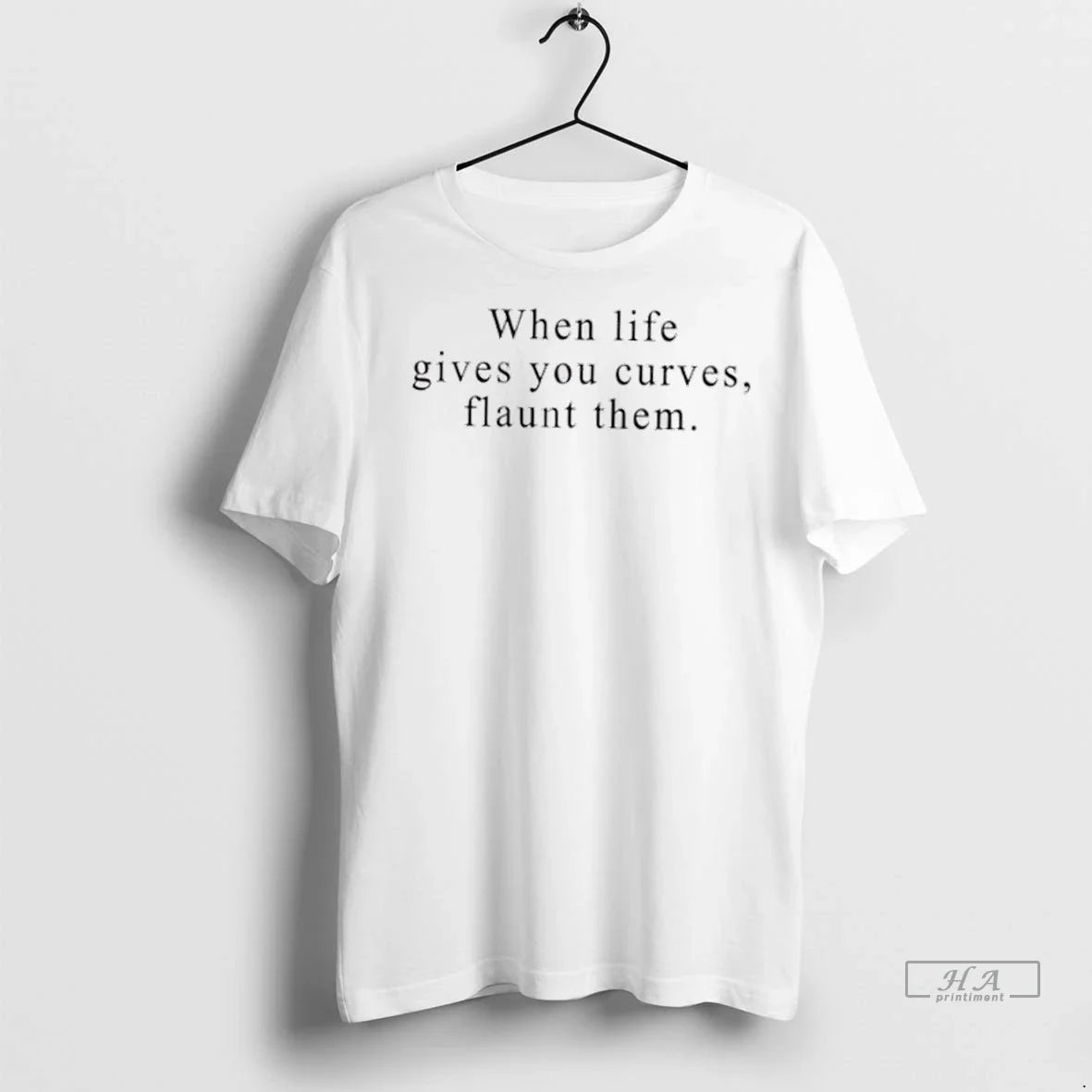 Trendy Officials When Life Gives You Curves Flaunt - Adult & Kids T-Shirts, Sweatshirts & Hoodies apparel design preview 1
