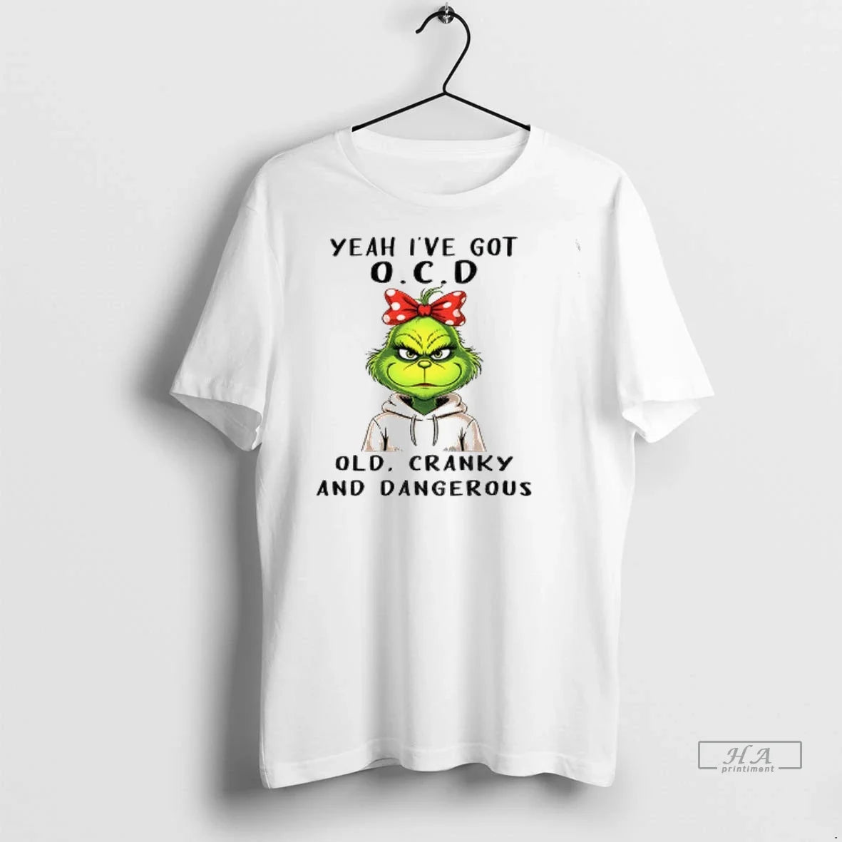Trendy The Grinch Yeah Ive Got O C D Old Cranky And - Adult & Kids T-Shirts, Sweatshirts & Hoodies apparel design preview 1