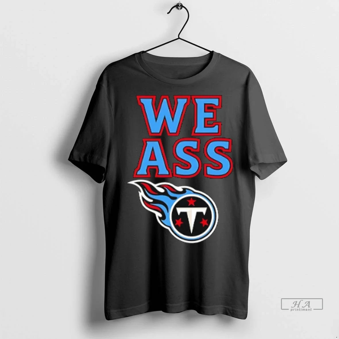 Trendy We Ass Tennessee Titans Sweater - Adult & Kids T-Shirts, Sweatshirts & Hoodies apparel design preview 1
