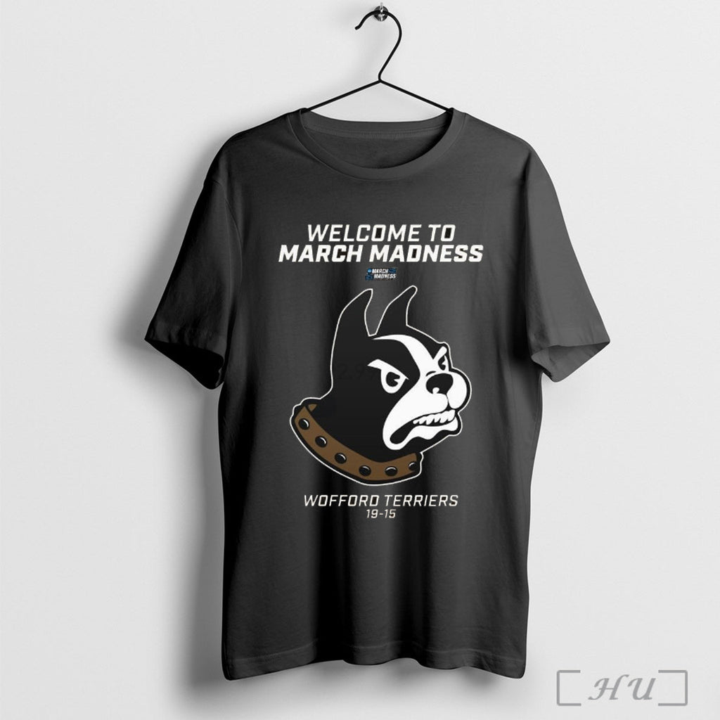 Trendy Welcome To March Madness Wofford Terriers Has - Adult & Kids T-Shirts, Sweatshirts & Hoodies apparel design preview 1