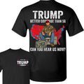 Trum Better Coverage Than 5g Can You Hear Us Now Won - Adult & Kids T-Shirts, Sweatshirts & Hoodies apparel design preview 1