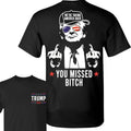 Trum You Missed B*Ch 2 Sides I'M Voting Felo We'Re - Adult & Kids T-Shirts, Sweatshirts & Hoodies apparel design preview 1