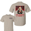 Trump Cowboy You Missed Twice 2 Side Make American - Adult & Kids T-Shirts, Sweatshirts & Hoodies apparel design preview 1
